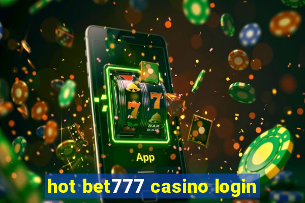 hot bet777 casino login